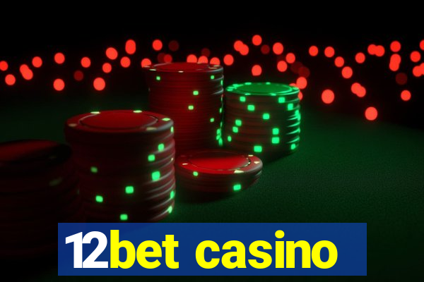 12bet casino